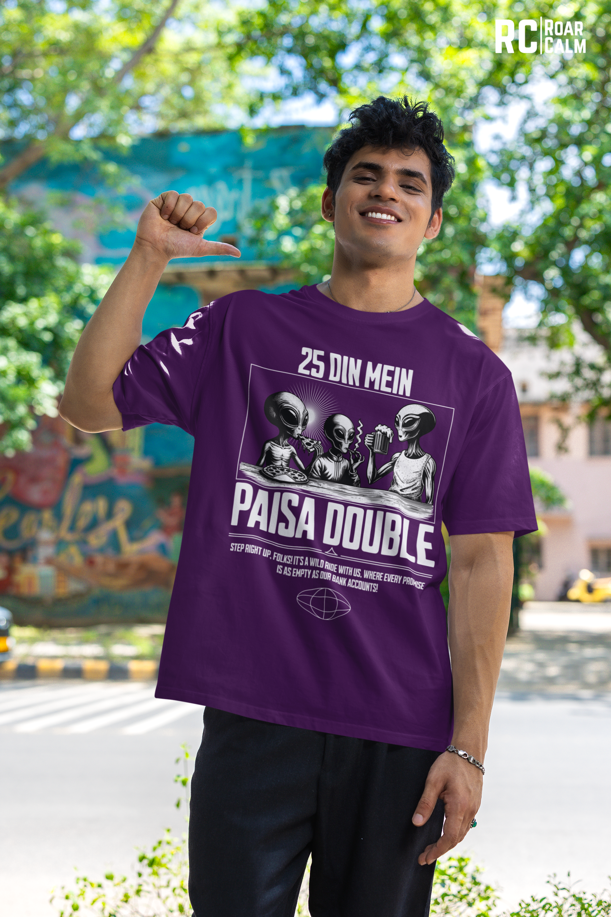 25 Din Mein Paisa Double Oversized T-Shirt (UNISEX) – Roar & Calm Collection